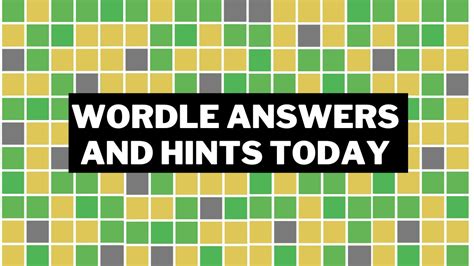 Today’s Wordle Hints and Answer .